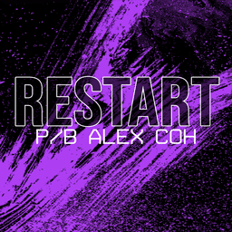 Restart p/b Alex Coh